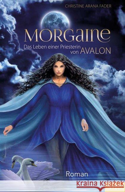 Morgaine : Das Leben einer Priesterin von Avalon. Roman Fader, Christine A. 9783843430487 Schirner