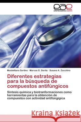 Diferentes estrategias para la búsqueda de compuestos antifúngicos Sortino Maximiliano 9783844345803 Editorial Academica Espanola