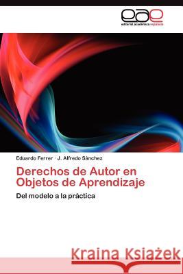 Derechos de Autor en Objetos de Aprendizaje Ferrer Eduardo 9783845481586 Editorial Acad Mica Espa Ola