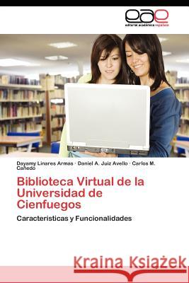 Biblioteca Virtual de la Universidad de Cienfuegos Linares Armas Dayamy 9783845482149 Editorial Acad Mica Espa Ola