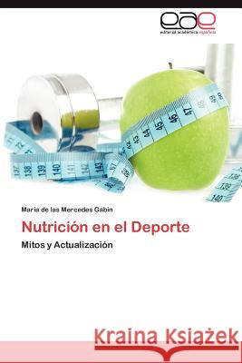 Nutricion En El DePorte Mar a. De Las Mercedes Gabin 9783845482491 Editorial Acad Mica Espa Ola