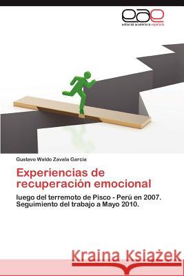 Experiencias de recuperación emocional Zavala Garcia Gustavo Waldo 9783845499857 Editorial Acad Mica Espa Ola