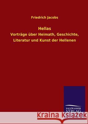 Hellas Friedrich Jacobs 9783846034170 Salzwasser-Verlag Gmbh