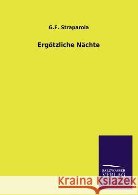 Ergotzliche Nachte G. F. Straparola 9783846044261 Salzwasser-Verlag Gmbh