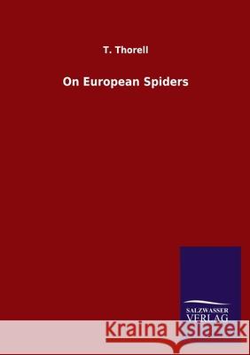 On European Spiders T Thorell 9783846053683 Salzwasser-Verlag Gmbh