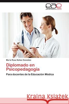 Diplomado en Psicopedagogía Núñez González María Rosa 9783846565834 Editorial Acad Mica Espa Ola