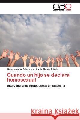 Cuando un hijo se declara homosexual Yazigi Salamanca Marcela 9783846570593 Editorial Acad Mica Espa Ola