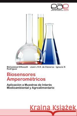 Biosensores Amperométricos Elkaoutit Mohammed 9783846572306 Editorial Acad Mica Espa Ola