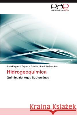 Hidrogeoquímica Fagundo Castillo Juan Reynerio 9783847356127 Editorial Acad Mica Espa Ola