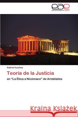Teoria de La Justicia Gabriel Icochea 9783847356974 Editorial Acad Mica Espa Ola