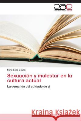 Sexuación y malestar en la cultura actual Saad Dayán Sofía 9783847361329 Editorial Academica Espanola