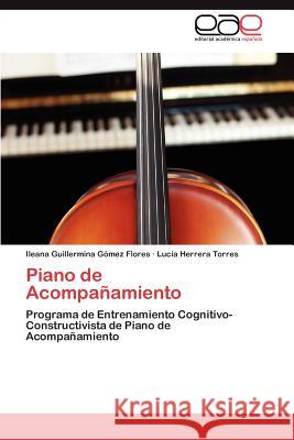 Piano de Acompanamiento Ileana Guillermina G Luc a. Herrer 9783847365938 Editorial Acad Mica Espa Ola