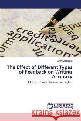 The Effect of Different Types of Feedback on Writing Accuracy Sattarpour Simin 9783848409112