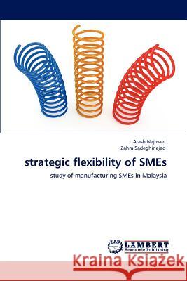 strategic flexibility of SMEs Najmaei, Arash 9783848442522 LAP Lambert Academic Publishing