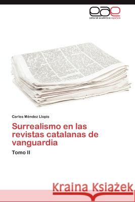 Surrealismo En Las Revistas Catalanas de Vanguardia Carles M 9783848456291 Editorial Acad Mica Espa Ola