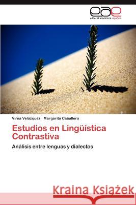 Estudios En Linguistica Contrastiva Virna Ve Margarita Caballero 9783848469871 Editorial Acad Mica Espa Ola