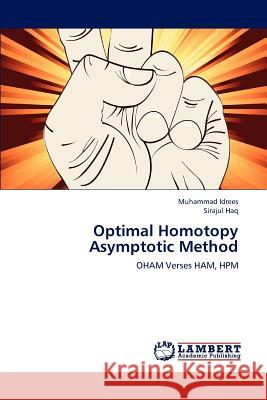 Optimal Homotopy Asymptotic Method Muhammad Idrees Sirajul Haq 9783848496600 LAP Lambert Academic Publishing