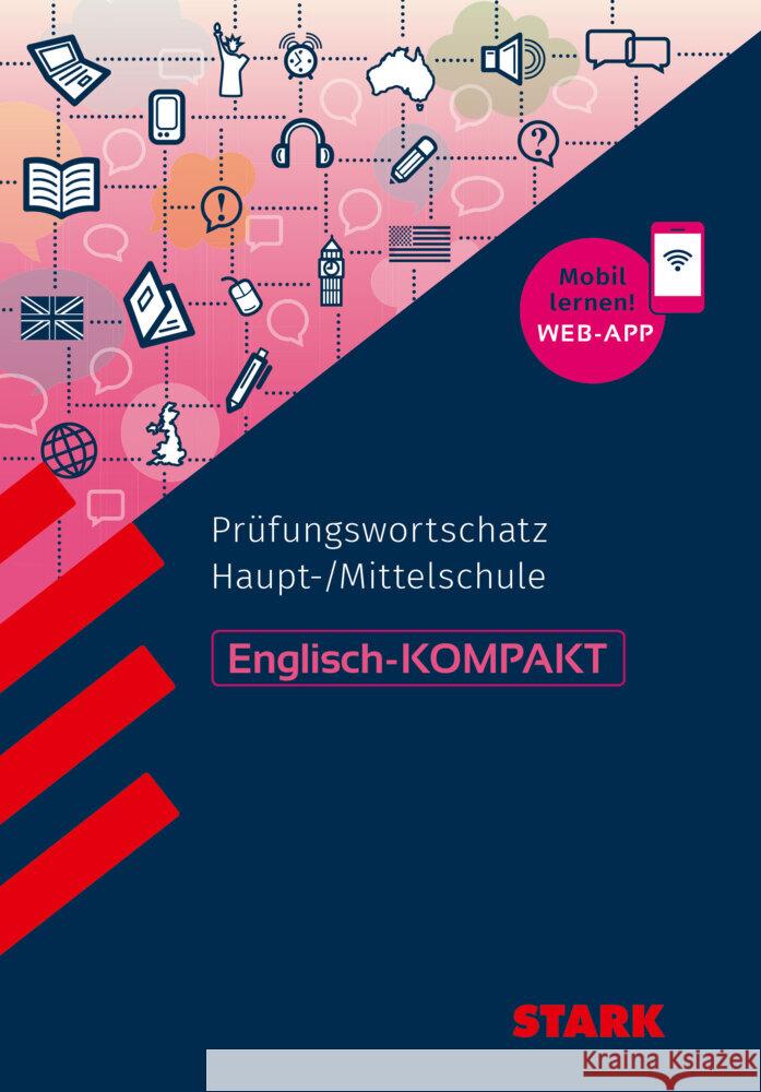 STARK Englisch-KOMPAKT Themenwortschatz Haupt-/Mittelschule, m. 1 Buch, m. 1 Beilage Jacob, Rainer 9783849043568 Stark Verlag