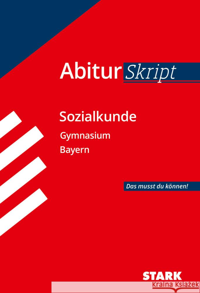 STARK AbiturSkript - Sozialkunde Bayern Müller, Heinrich 9783849047726