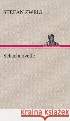 Schachnovelle Stefan Zweig 9783849537289