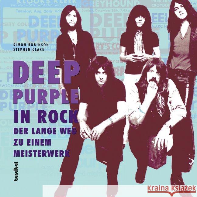 Deep Purple : In Rock - Der lange Weg zu einem Meisterwerk Robinson, Simon; Clare, Stephen 9783854456568 Hannibal