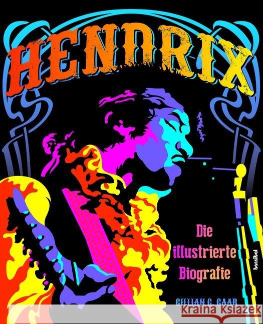 Hendrix : Die illustrierte Biografie Gaar, Gillian G. 9783854456773 Hannibal