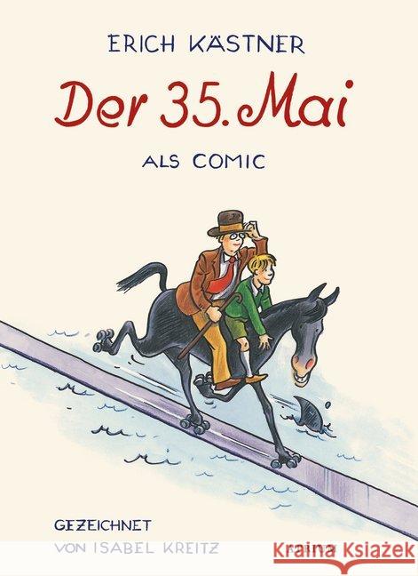 Der 35. Mai als Comic : Ausgezeichnet mit dem  Max-und-Moritz-Preis. Erich, Kästner 9783855356249 Atrium Verlag