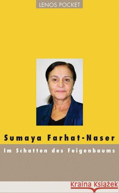 Im Schatten des Feigenbaums Farhat-Naser, Sumaya 9783857877872 Lenos