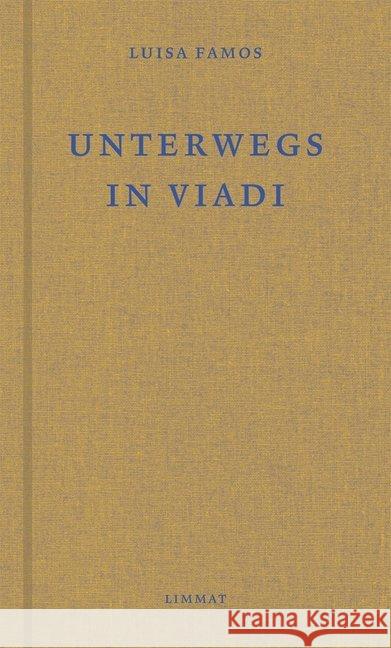 Unterwegs / In viadi : Gedichte Rätoromanisch und Deutsch Famos, Luisa 9783857918742 Limmat Verlag