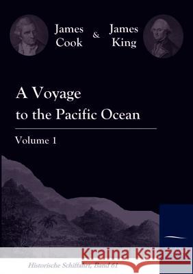 A Voyage to the Pacific Ocean Vol. 1 Cook, James King, James  9783861950455 Salzwasser-Verlag im Europäischen Hochschulve