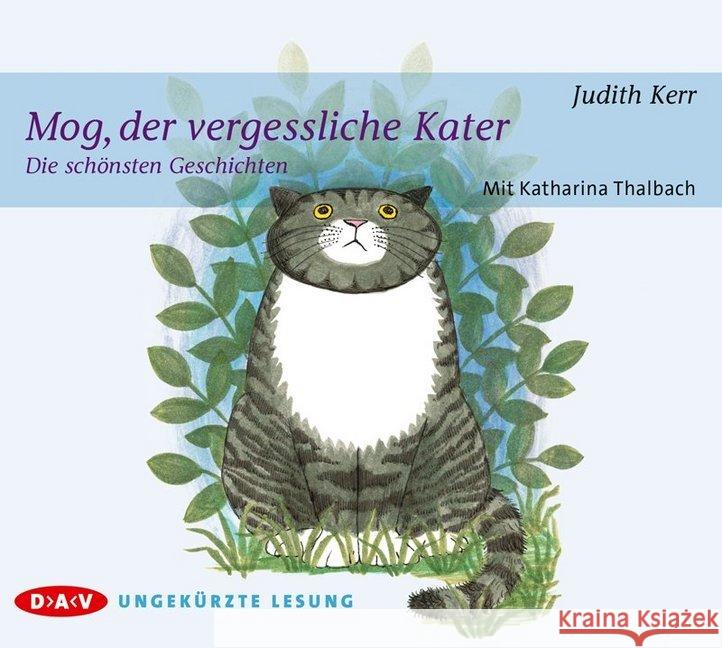 Mog, der vergessliche Kater - Die schönsten Geschichten, 1 Audio-CD : Ungekürzte Lesungen mit Musik mit Katharina Thalbach Kerr, Judith 9783862315857
