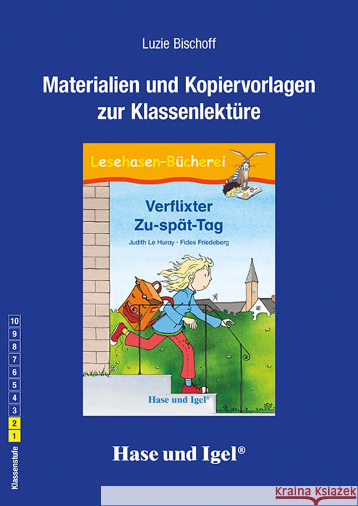 Begleitmaterial: Verflixter Zu-spät-Tag Bischoff, Luzie 9783863162344