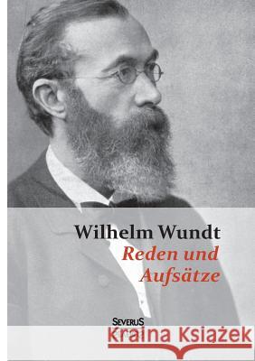 Reden und Aufsätze Wundt, Wilhelm 9783863475666 Severus