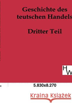 Geschichte des teutschen Handels Fischer, Friedrich Christoph Jonathan 9783863830915