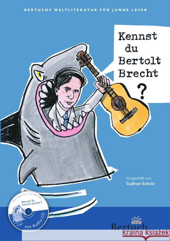 Kennst du Bertolt Brecht?, m. Audio-CD Schulz, Gudrun 9783863970208