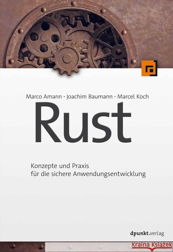 Rust Amann, Marco, Baumann, Joachim, Koch, Marcel 9783864908781