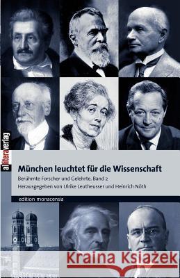 München leuchtet für die Wissenschaft Leutheusser, Ulrike 9783865202864 Allitera Verlag