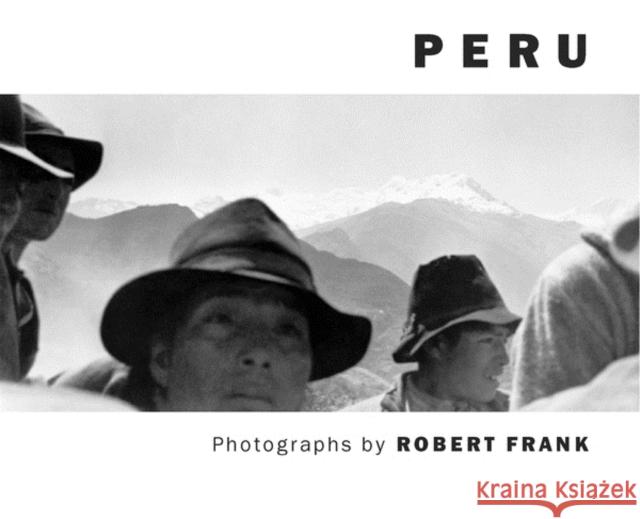 Robert Frank: Peru Robert Frank 9783865216922