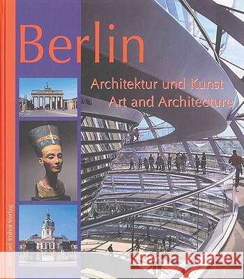 Berlin Architektur und Kunst / Art and Architecture : Dtsch.-Engl. Michael Imhof 9783865681003 Art Stock Books Ltd