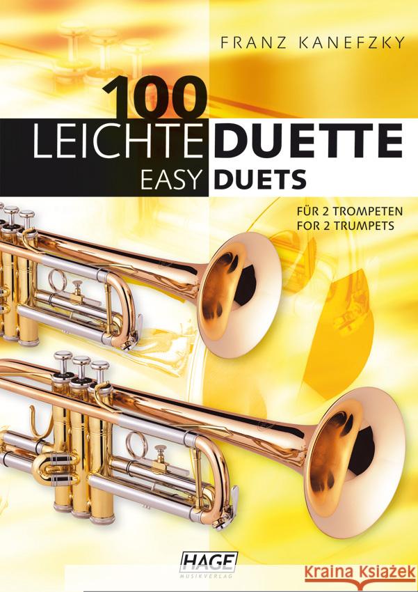 100 leichte Duette für 2 Trompeten. 100 Easy Duets for 2 Trumpets : Deutsch-Englisch Kanefzky, Franz   9783866261815 Hage Musikverlag