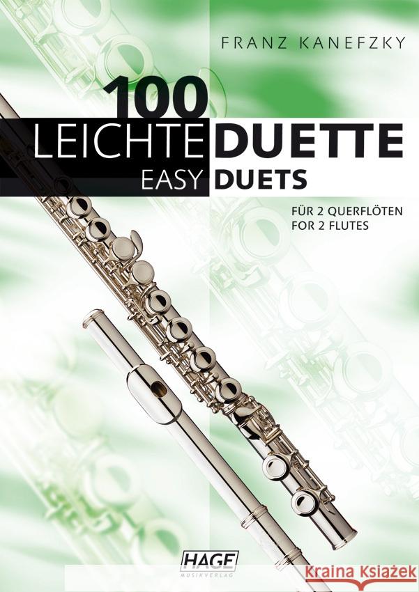 100 leichte Duette für 2 Querflöten. 100 Easy Duets for 2 Flutes : Deutsch-Englisch Kanefzky, Franz   9783866261846 Hage Musikverlag