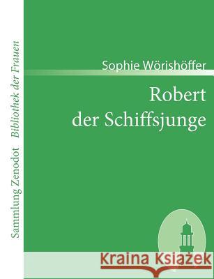 Robert der Schiffsjunge Sophie W 9783866401518 Contumax Gmbh & Co. Kg