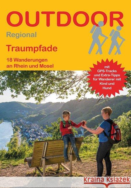 Traumpfade : 18 Wanderungen an Rhein und Mosel Sänger, Jarle 9783866866447 Stein (Conrad)