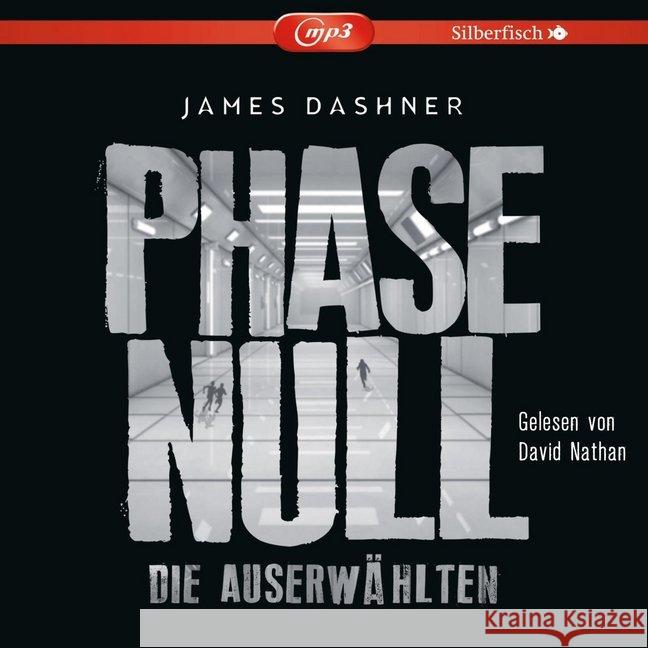 Phase Null - Die Auserwählten, 2 MP3-CD : Das Prequel zur Maze Runner-Trilogie. Gekürzte Ausgabe Dashner, James 9783867425827