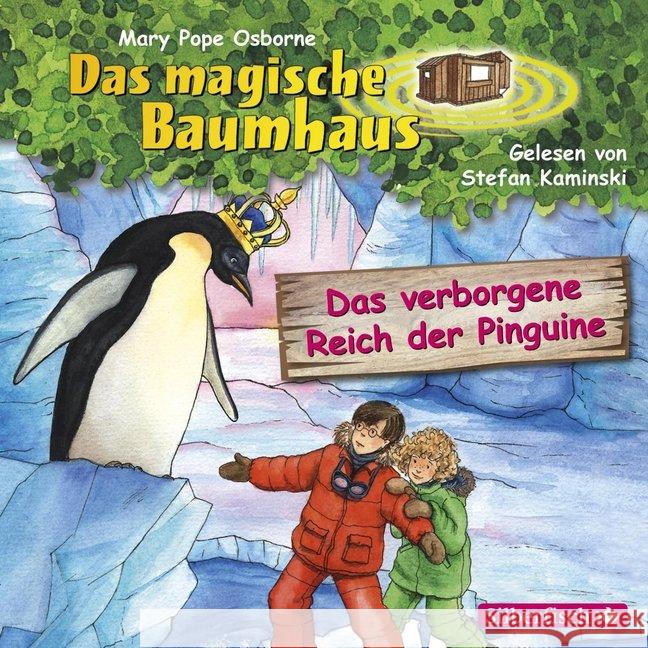 Das magische Baumhaus - Das verborgene Reich der Pinguine, 1 Audio-CD : Gekürzte Ausgabe Osborne, Mary Pope 9783867427432