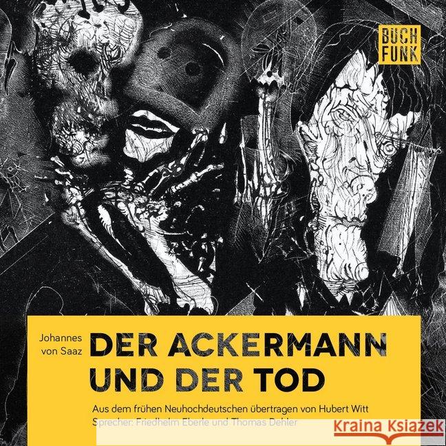Der Ackermann und der Tod, 1 Audio-CD : Lesung. Aus dem frühen Neuhochdeutschen übertragen von Hubert Witt Johannes von Tepl 9783868474114