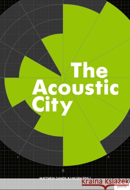The Acoustic City Matthew Gandy Benny Nilsen 9783868592719