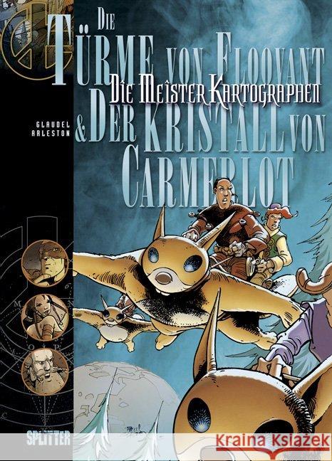 Die Meister Kartographen - Die Türme von Floovant / Der Kristall von Carmerlot Arleston, Christophe Glaudel, Paul  9783868691788 Splitter