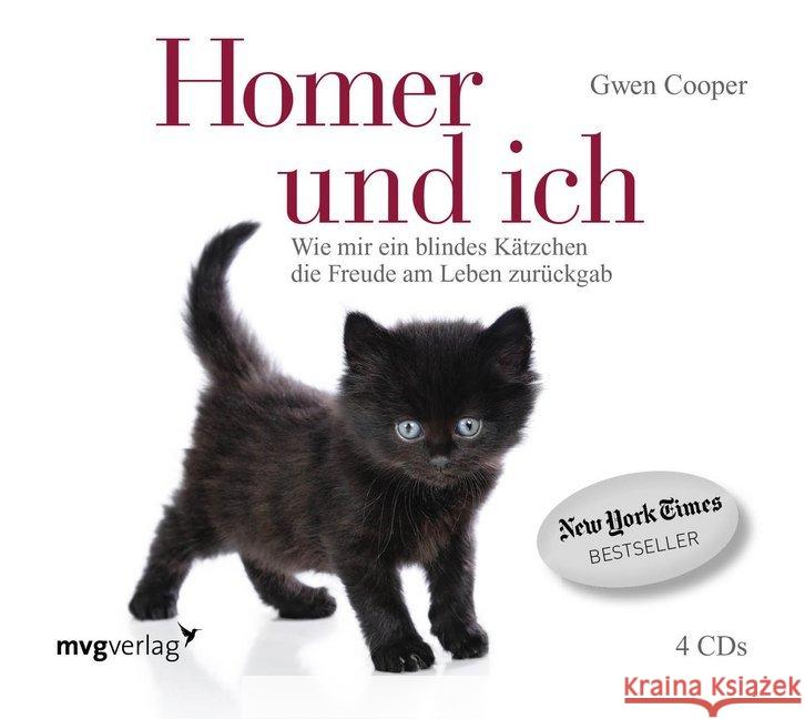 Homer und ich, 4 Audio-CDs : Wie mir ein blindes Kätzchen die Freude am Leben zurückgab, Lesung Cooper, Gwen 9783868825749