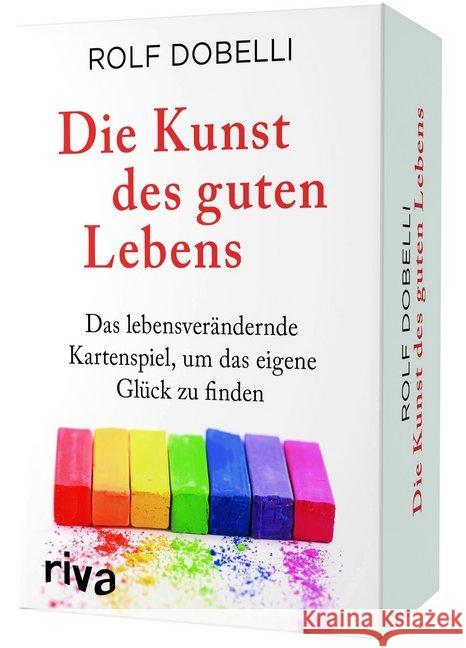 Die Kunst des guten Lebens (Kartenspiel) : Das lebensverändernde Kartenspiel, um das eigene Glück zu finden Dobelli, Rolf 9783868835540